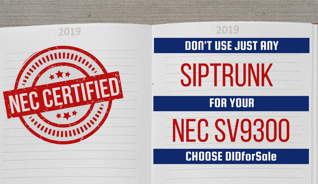 DIDforSale SIP TRUNKS Certified for NEC SV9300 Communication Platform